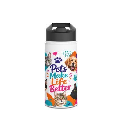 Pets Make Life Better Stainless Steel Water Bottle