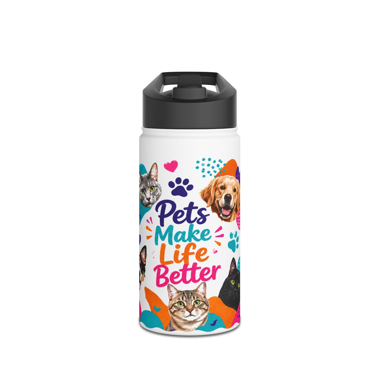 Pets Make Life Better Stainless Steel Water Bottle