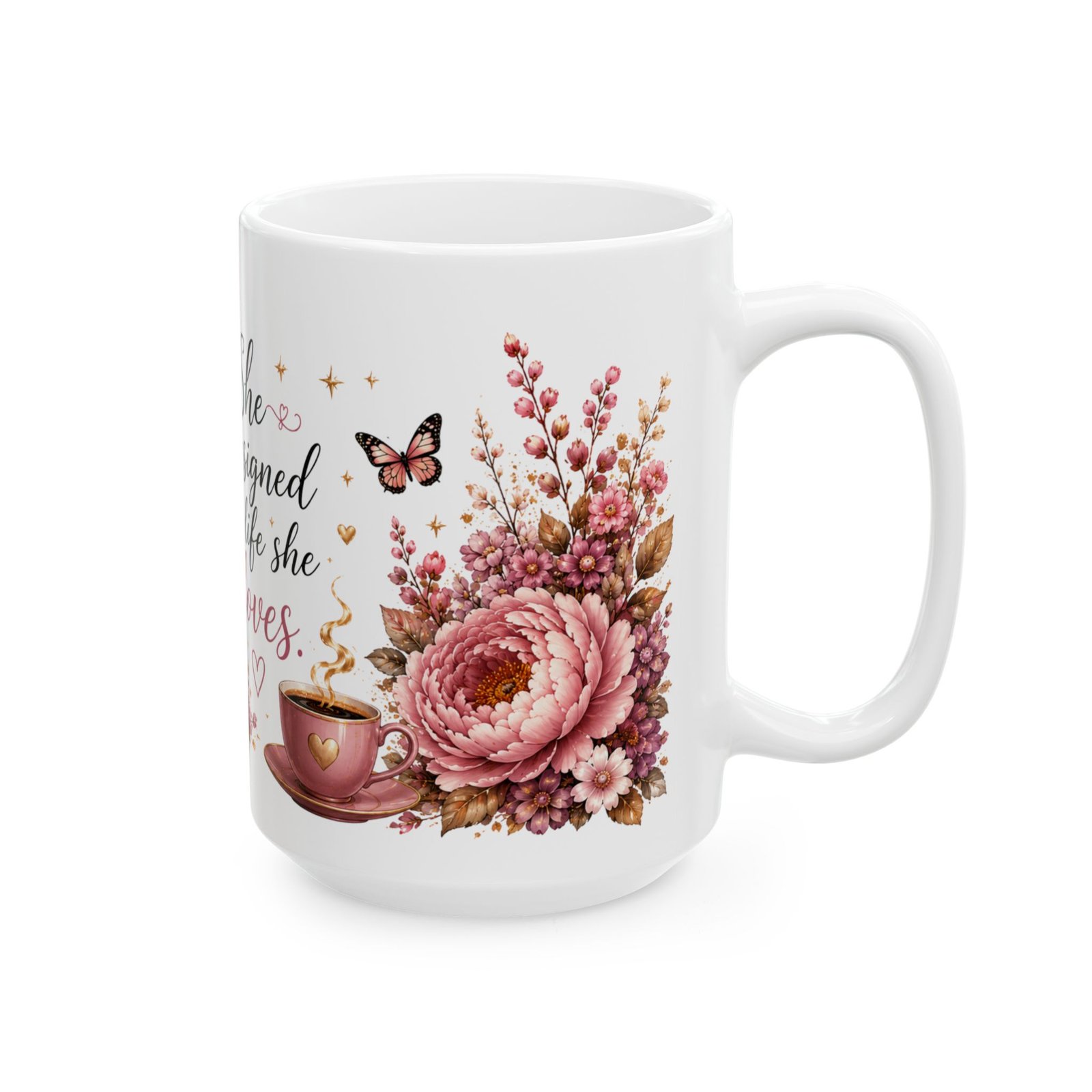 She Designed a Life She Loves Floral Ceramic Mug - Image 10
