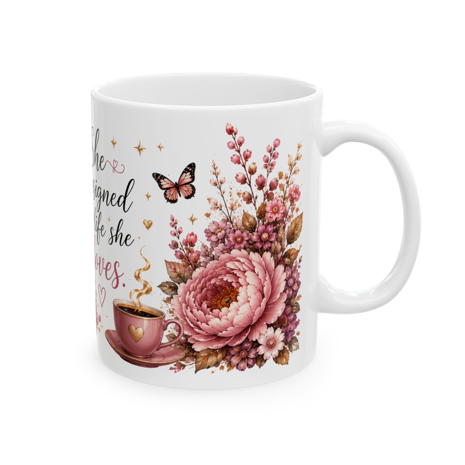 She Designed a Life She Loves Floral Ceramic Mug - Image 4